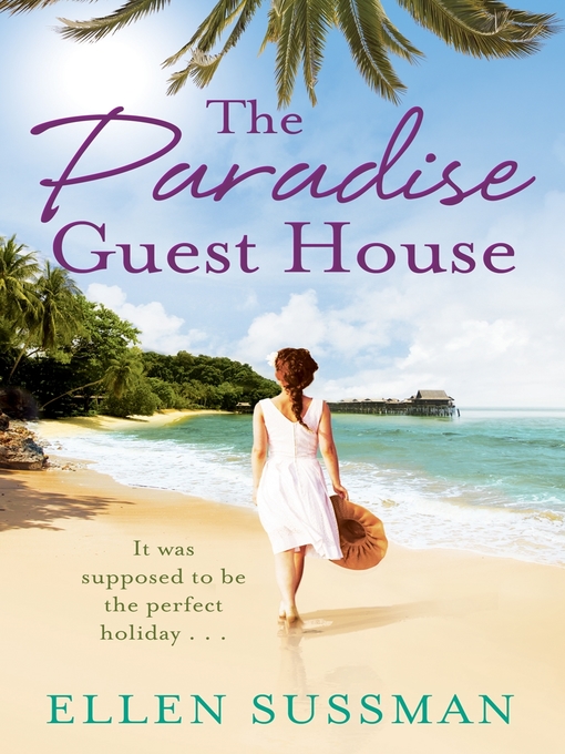 Title details for The Paradise Guest House by Ellen Sussman - Available